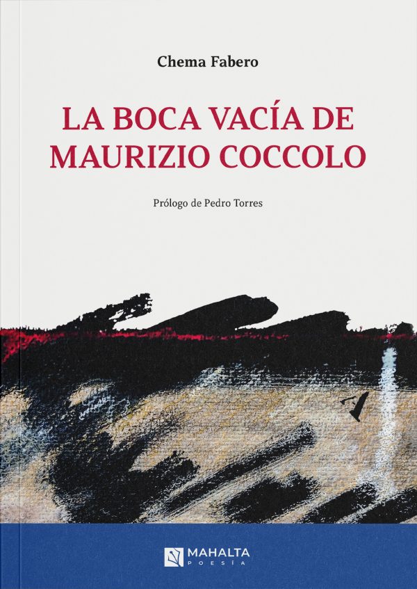 Chema Fabero LA BOCA VACÍA DE MAURIZIO COCCOLO