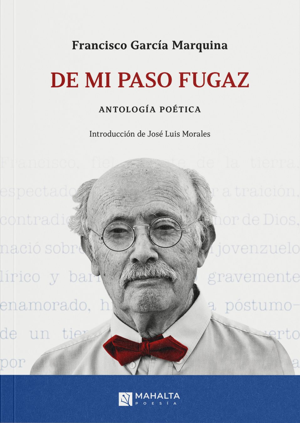 Francisco García Marquina DE MI PASO FUGAZ