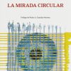Félix Pillet LA MIRADA CIRCULAR
