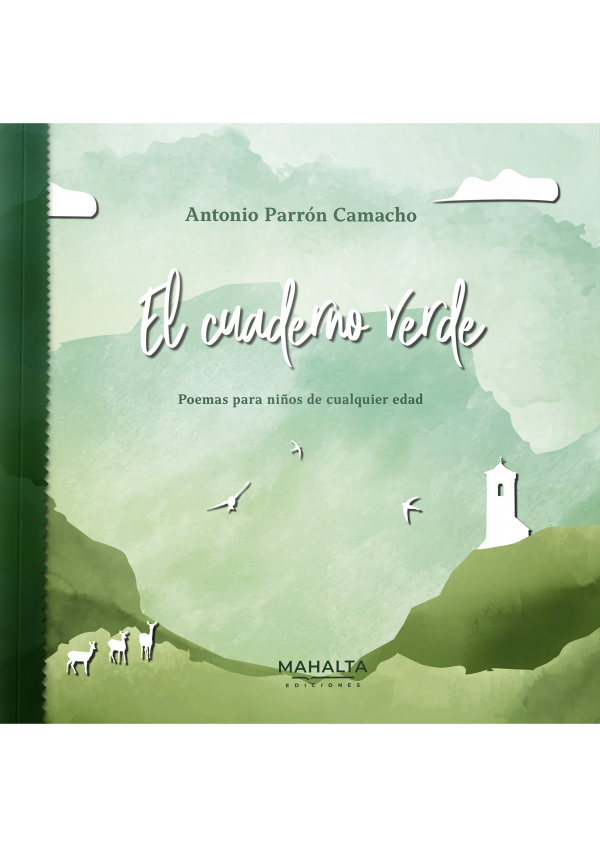 Antonio Parrón Camacho EL CUADERNO VERDE