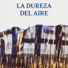 La dureza del aire de José Luis Fernández Hernán