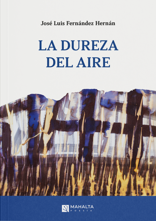 La dureza del aire de José Luis Fernández Hernán